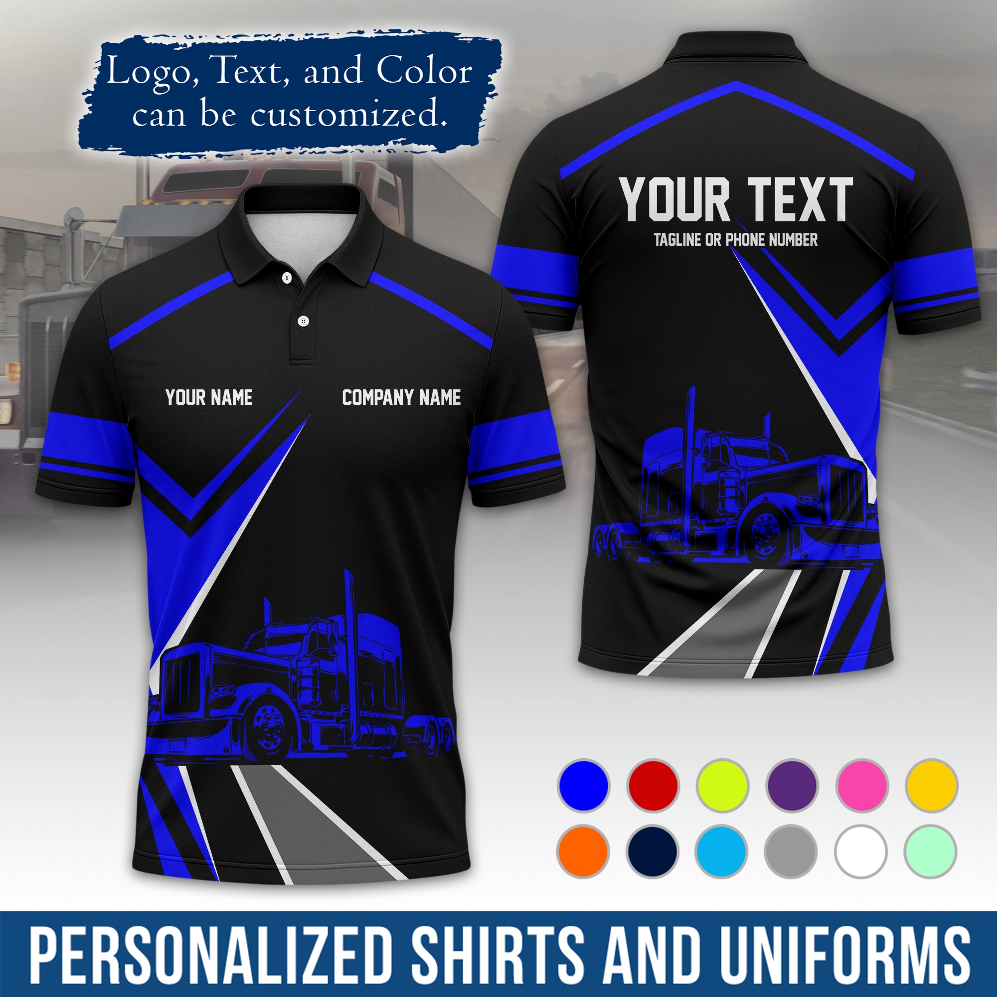 Custom Polo Shirt for Semi Truck Drivers, Personalized Logo, Company Text & Contact Info PL05