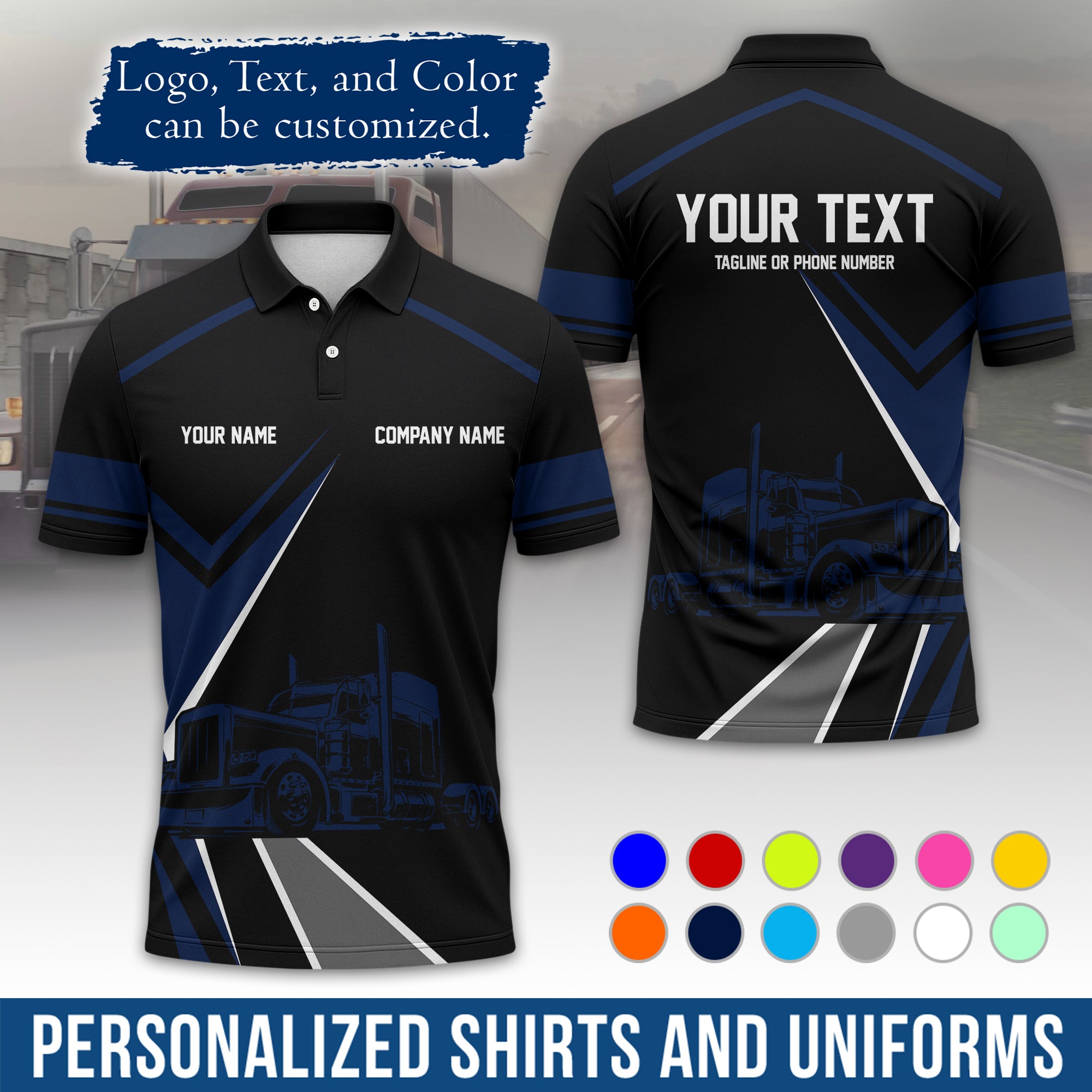 Custom Polo Shirt for Semi Truck Drivers, Personalized Logo, Company Text & Contact Info PL05