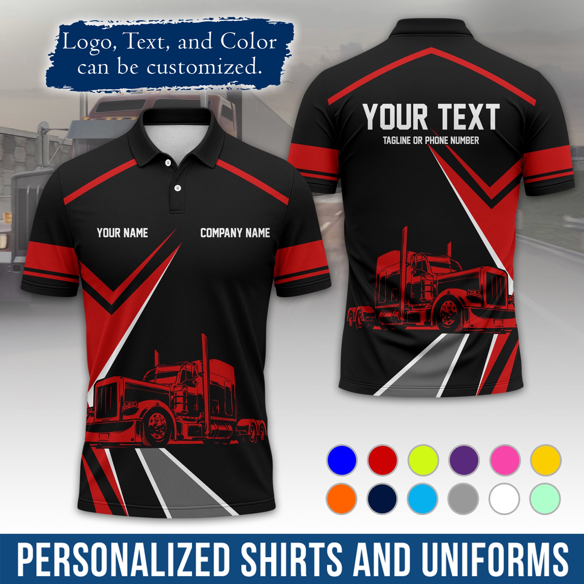 Custom Polo Shirt for Semi Truck Drivers, Personalized Logo, Company Text & Contact Info PL05