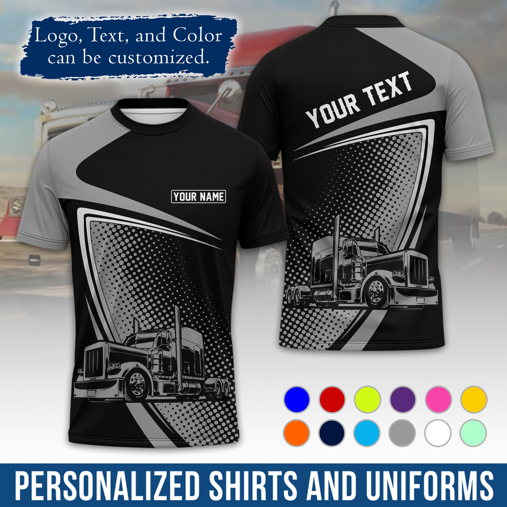 Personalized Semi Truck Driver T-Shirt, Your Custom Logo, Company Name & Contact Info TS02